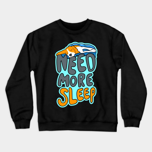 Need More Sleep - Beagle Crewneck Sweatshirt by santelmoclothing